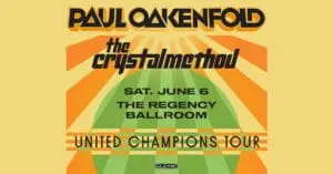Paul Oakenfold & The Crystal Method