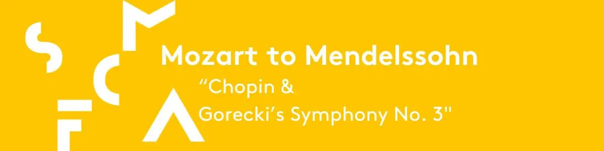 event-tbd-mozart-to-mendelssohn-chopin-gorecki-s-s-2026-06-21