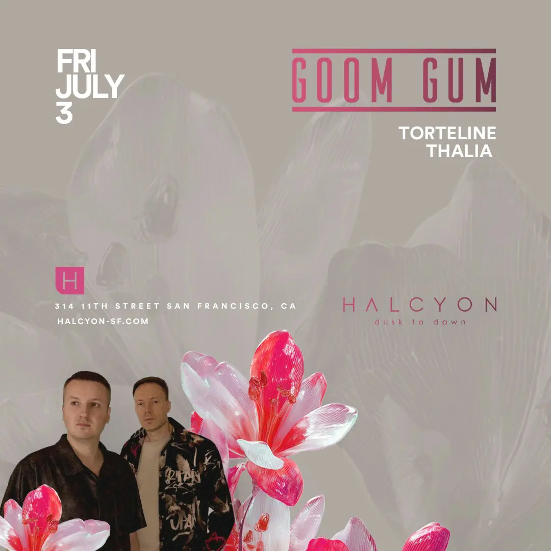 event-halcyon-sf-goom-gum-2026-07-04
