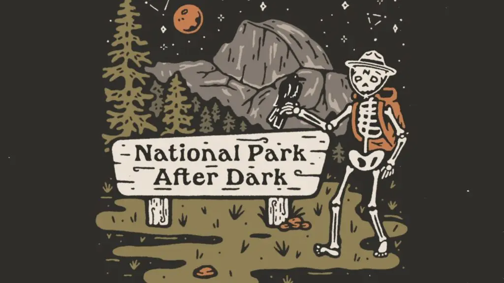 National Park After Dark: Your Neck of the Woods Tour