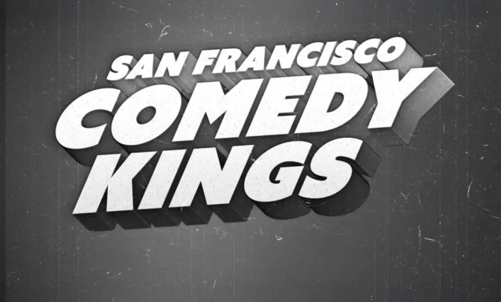 SF Comedy Kings: An Old School Blowout