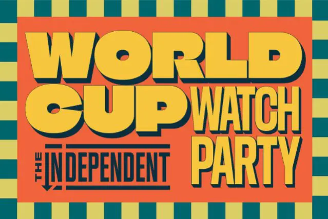 event-the-independent-world-cup-watch-party-2026-07-05