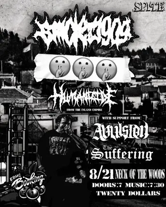 Smoked909 / TBA / Humanicide / Avulsion / Suffering