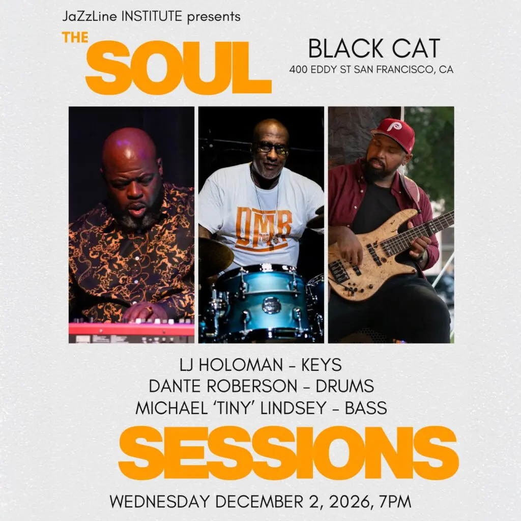 The Soul Sessions 12/2: LJ Holman, Dante “Taz” Robinson, Michael “Tiny” Lindsey