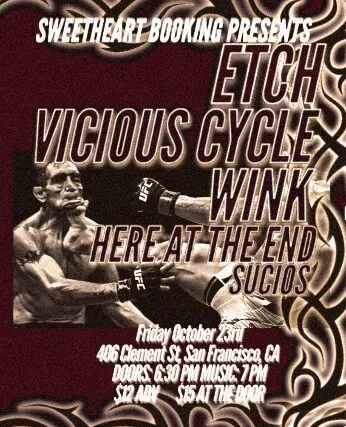 Etch/ Vicious Cycle/ Wink/ Here at the End/ Sucios
