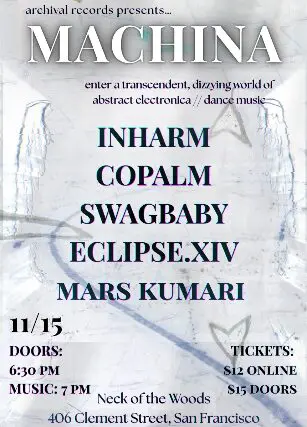 Machina: Inharm/ Copalm/ Swagbaby/ Eclipse.XIV/ Mars Kumari