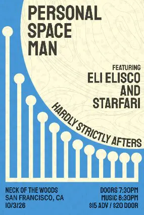 event-neck-of-the-woods-personal-space-man-eli-elisco-starfari-202