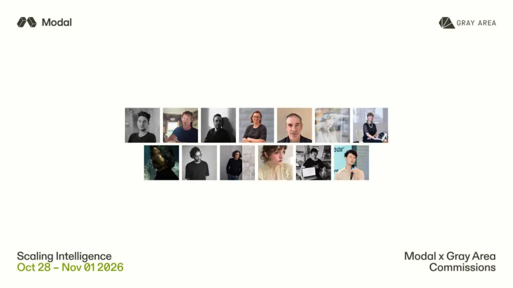 Scaling Intelligence
Modal x Gray Area Commissions
